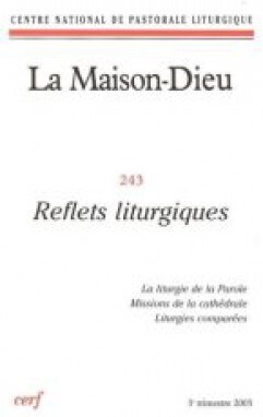 Maison-Dieu 243 - Reflets liturgiques - Collectif snpls