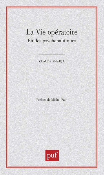 La Vie Operatoire - Etudes Psychanalytiques, Études Psychanalytiques