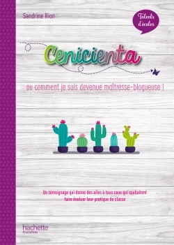 Talents d'ecole - cenicienta, histoire d'un blog - livre - ed. 2020