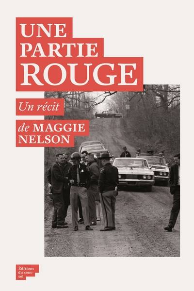 Feuilleton non fiction Une Partie rouge - Maggie Nelson