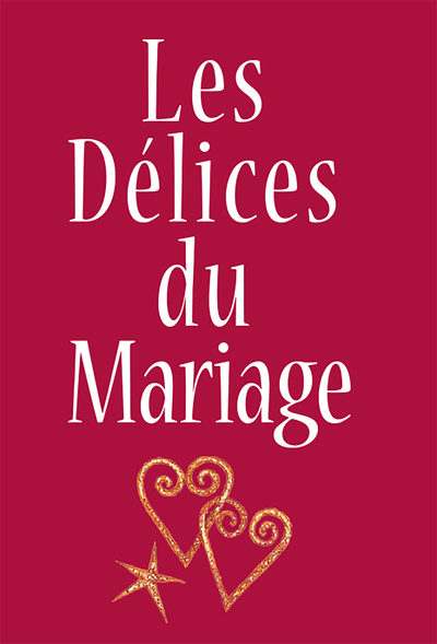 Les délices du mariage