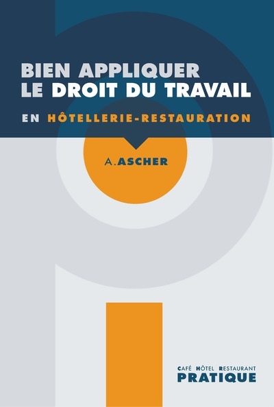 Bien appliquer le droit du travail en Hôtellerie Restauration