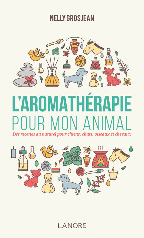 L'aromathérapie pour mon animal