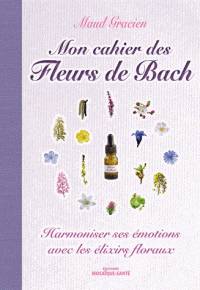 Mon cahier des fleurs de bach