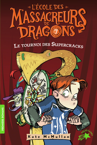 L'Ecole des Massacreurs de Dragons Volume 7 - Kate Hall McMullan