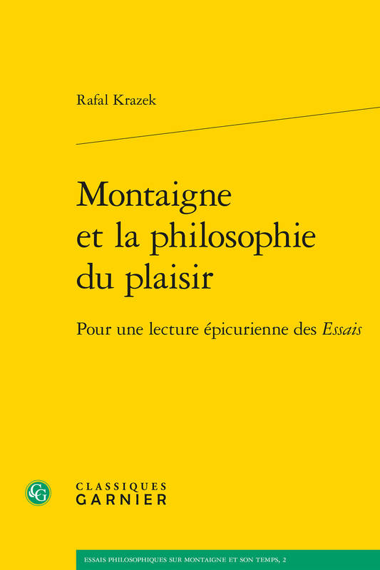 Montaigne et la philosophie du plaisir - Rafal Krazek