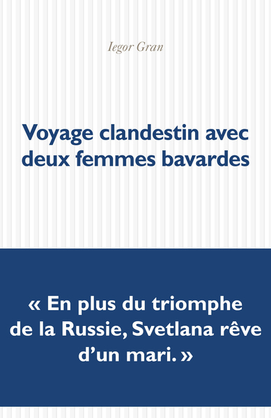 Voyage clandestin avec deux femmes bavardes