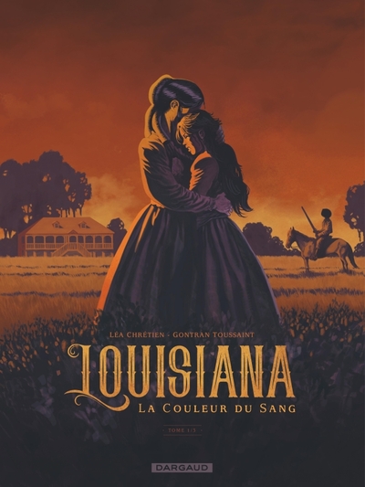 Louisiana - La couleur du sang Volume 1