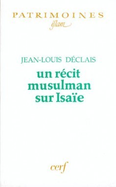 Un Récit Musulman Sur Isaïe - Jean-Louis Déclais