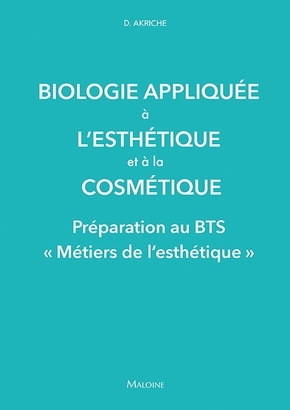 Biologie appliquee a l'esthetique et a la cosmetique