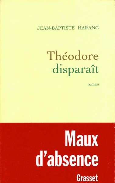 Théodore Disparaît, Roman