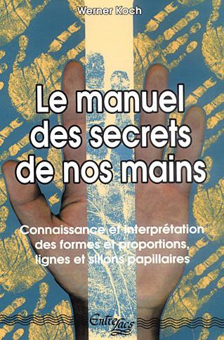 Manuel Des Secrets De Nos Mains (Le)