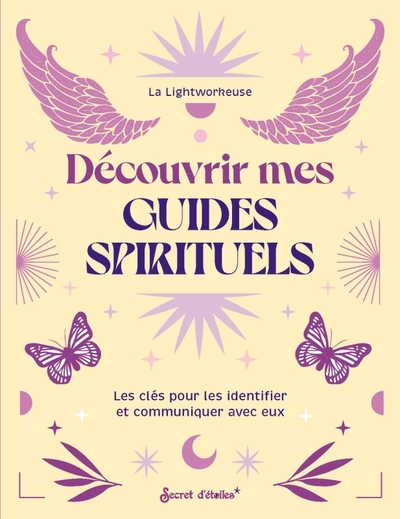 Découvrir mes guides spirituels - La Lightworkeuse