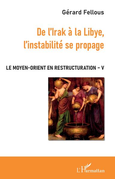 Le Moyen-Orient en restructuration - Volume 5