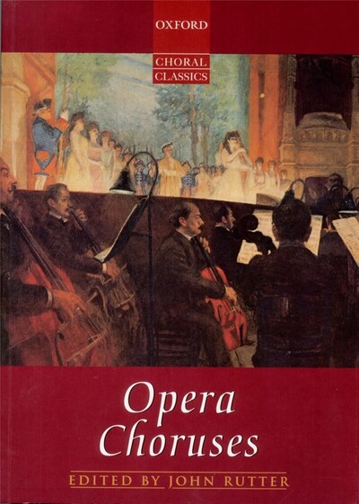 Opera Choruses - John Rutter