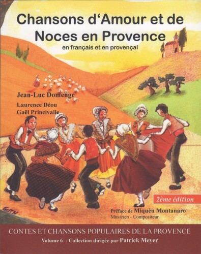 Chansons D'Amour Et De Noces En Provence - Collectif