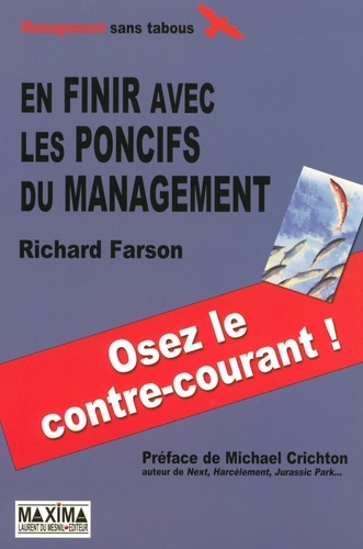 En finir avec les poncifs du management / quelques principes essentiels de gestion qui bousculent le