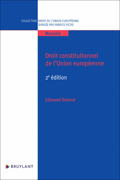 Droit Constitutionnel De L'Union Européenne - Edouard Dubout