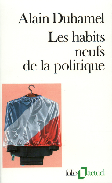 Les Habits neufs de la politique