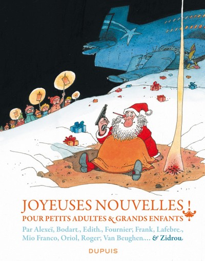 1 - Joyeuses nouvelles pour petits adultes et grands enfants