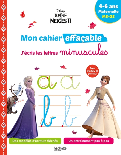 Disney - Reine des neiges 2 - Mon cahier effaçable - J'écris les lettres minuscules (4-6 ans)