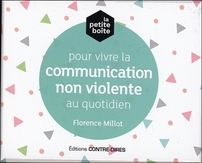 La Petite Boîte Pour Vivre La Communication Non Violente Au Quotidien