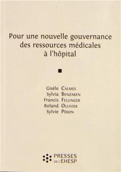 Pour une nouvelle gouvernance des ressources médicales à l'hôpital