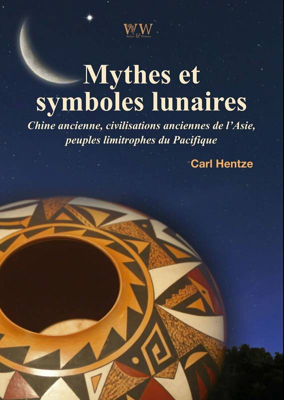 Mythes et symboles lunaires - Carl Hentze