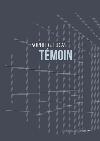 Temoin - Sophie G. Lucas