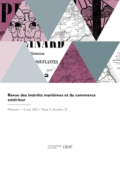 Revue des intérêts maritimes et du commerce extérieur - Théodore-Napoléon Bénard