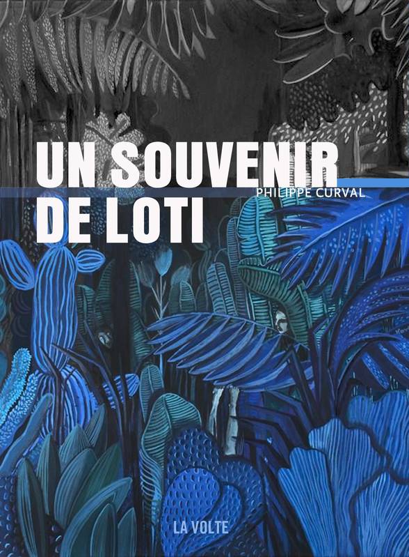 Un souvenir de Loti - Philippe Curval