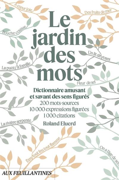 Le Jardin des mots - Roland Eluerd, Roland Eluerd, Roland Eluerd, Roland Eluerd