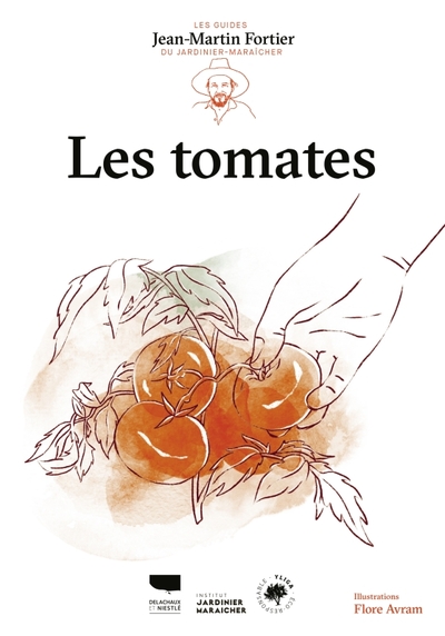 Les Tomates - Jean-Martin Fortier