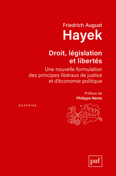 Droit, législation et liberté - Friedrich August Hayek