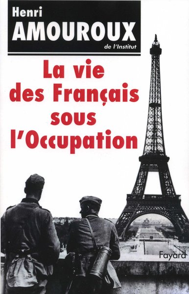 La Vie Des Français Sous L'Occupation