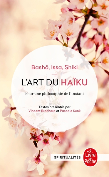 L'art du haïku / pour une philosophie de l'instant