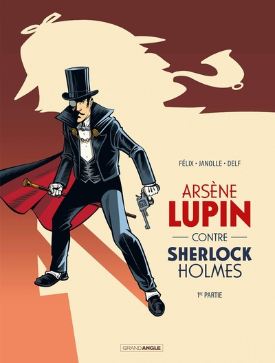 Arsène Lupin contre Sherlock Holmes Volume 1