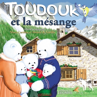 Toudouk Et La Mésange