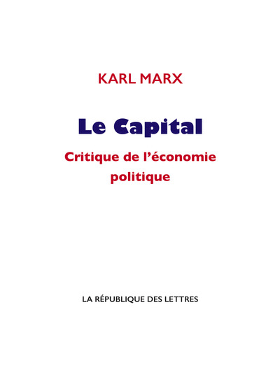 Le Capital - Karl Marx