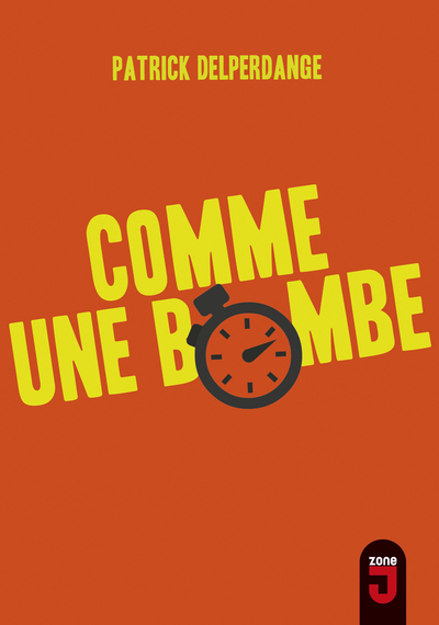 comme une bombe - Patrick Delperdange