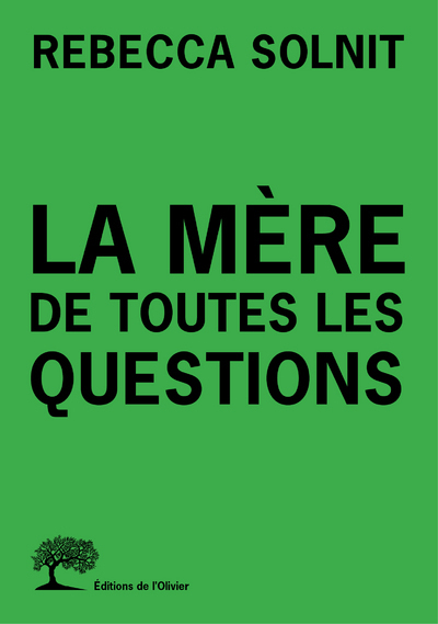 La Mère de toutes les questions