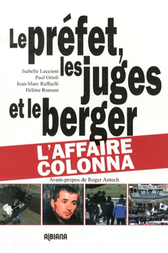 Le préfet, les juges et le berger - L’affaire Colonna