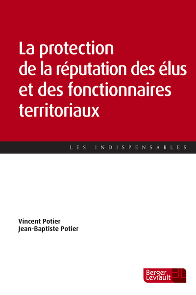 La protection de la réputation des élus et des fonctionnaires territoriaux