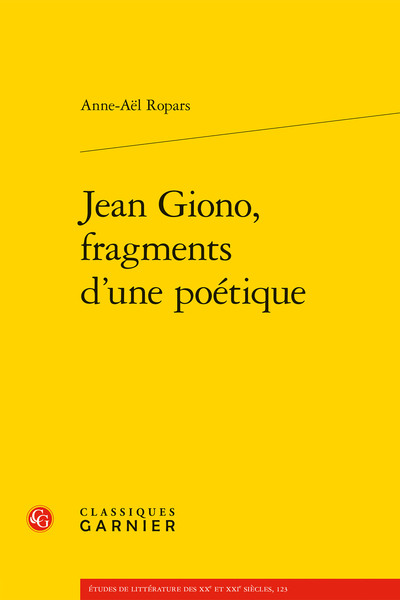 Jean Giono, fragments d'une poétique - Didier Alexandre