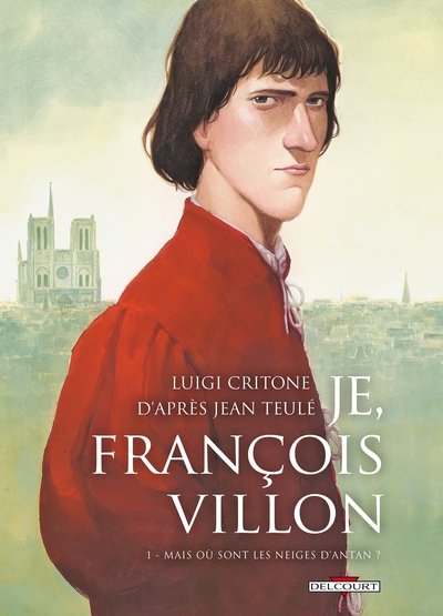 Je, François Villon Volume 1 - Luigi Critone