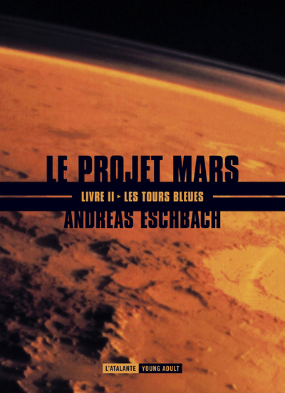 Le projet Mars Volume 2