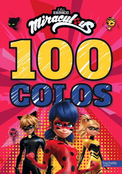 Miraculous, 100 colos - Collectif