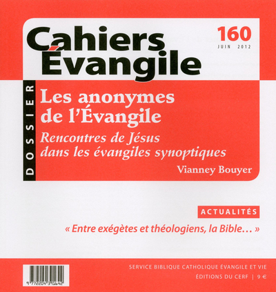 Cahiers Evangile N° 160, juin 2012 Volume 160