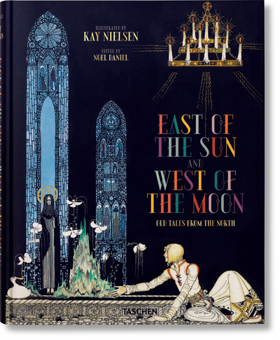 Kay Nielsen. East of the Sun and West of the Moon (GB)