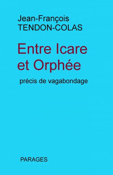 Entre Icare et Orphée